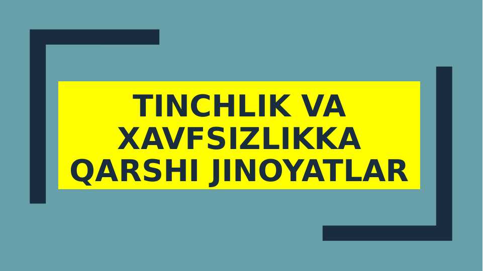 Tinchlik va xavfsizlikka qarshi jinoyatlar