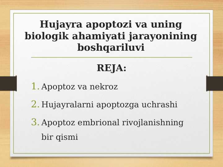 Hujayra apoptozi va uning biologik ahamiyati jarayonining boshqariluvi