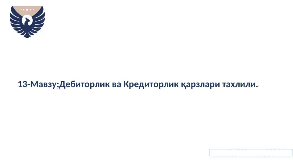 DEBITORLIK VA KREDITORLIK QARZLARI TAHLILI