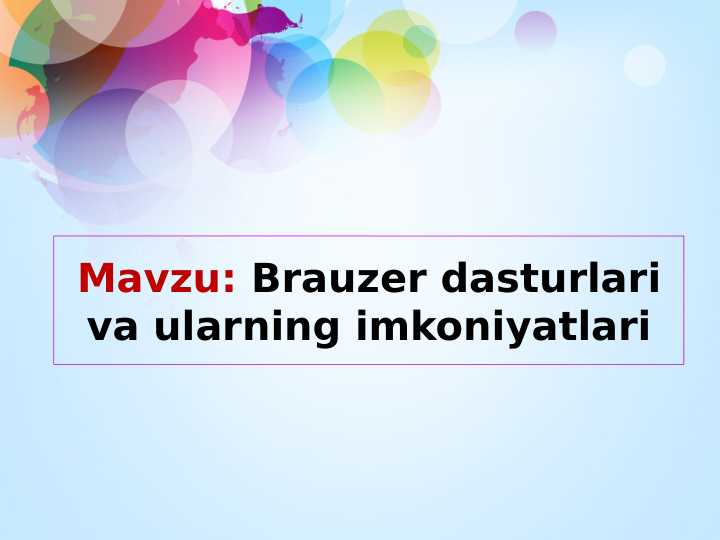 Brauzer dasturlari va ularning imkoniyatlari