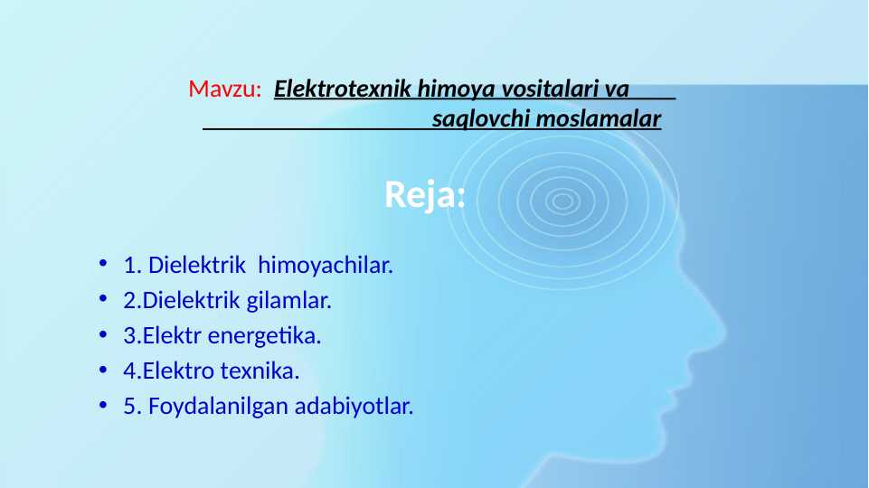 Elektrotexnik himoya vositalari va saqlovchi moslamalar