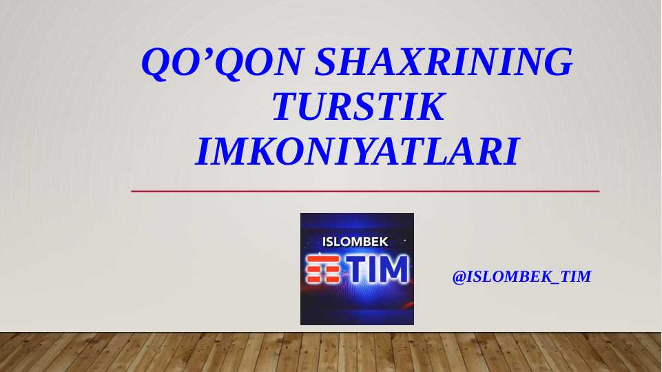 Qo’qon shaxrining turstik imkoniyatlari