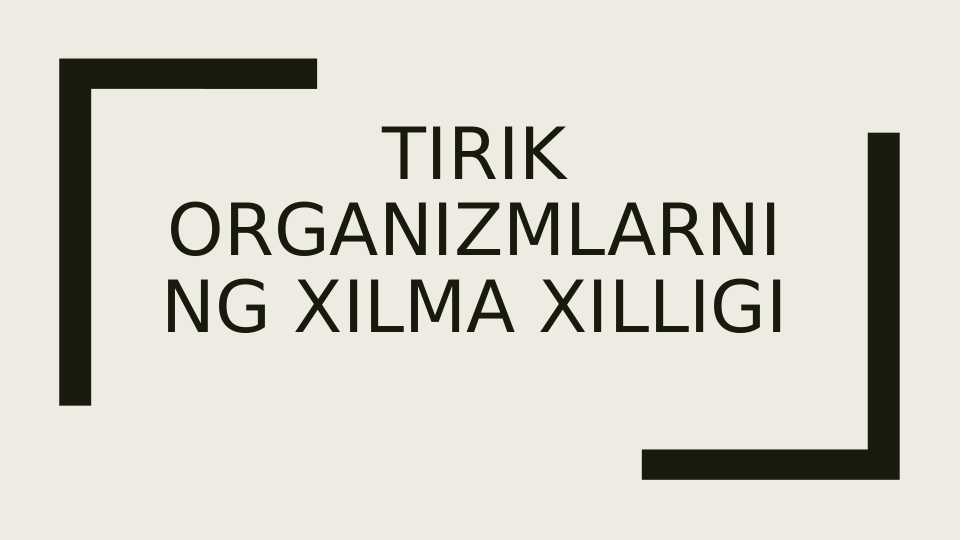 Tirik organizmlarning xilma xilligi