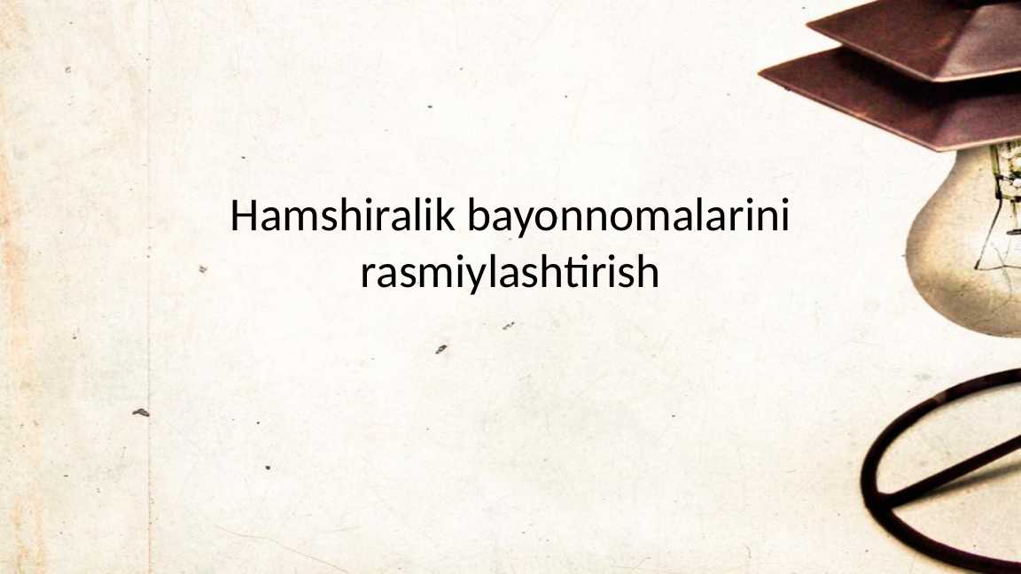 Hamshiralik bayonnomalarini rasmiylashtirish
