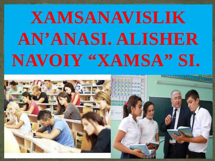 XAMSANAVUSLIK ANʼANASI ALISHER NAVOIY XAMSASI
