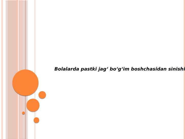 Bolalarda pastki jagʻ 
boʻgʻim boshchasidan sinishi