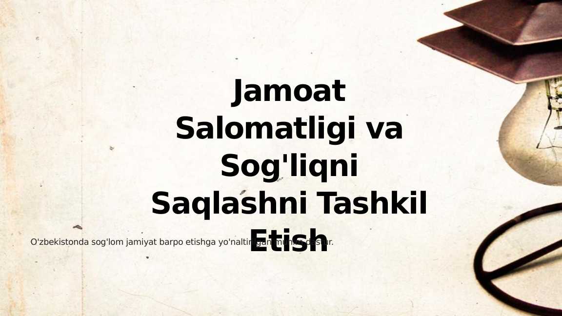 Jamoat Salomatligi va Sog'liqni Saqlashni Tashkil Etish. 2025-yil munosabati bilan 2025 so'm