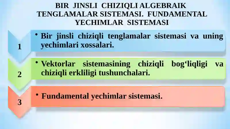 BIR JINSLI CHIZIQLI ALGEBRAIK TENGLAMALAR SISTEMASI