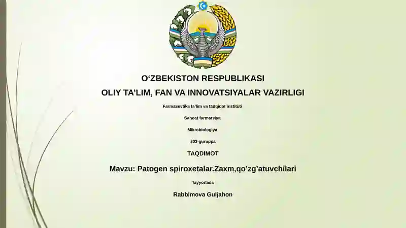 Patogen spiroxetalar.Zaxm,qo’zg’atuvchilari