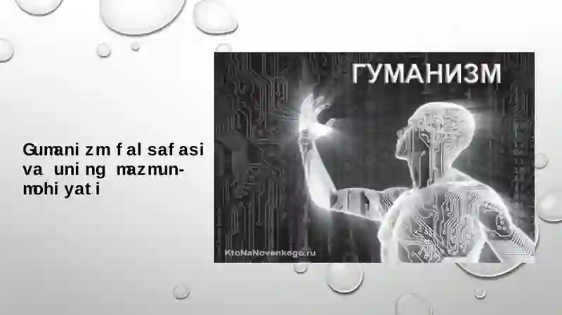 Gumanizm falsafasi va uning mazmun-mohiyati