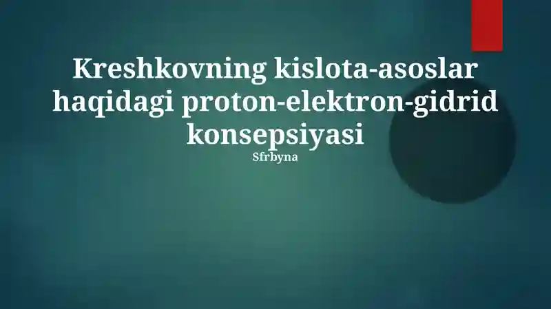 Kreshkovning kislota-asoslar haqidagi proton-elektron-gidrid konsepsiyasi