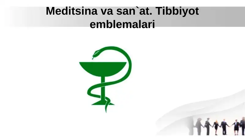 Meditsina va san`at.Tibbiyot emblemalari