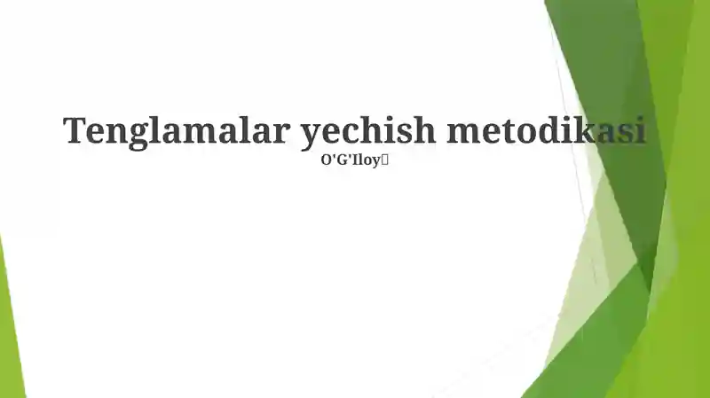 Tenglamalar yechish metodikasi