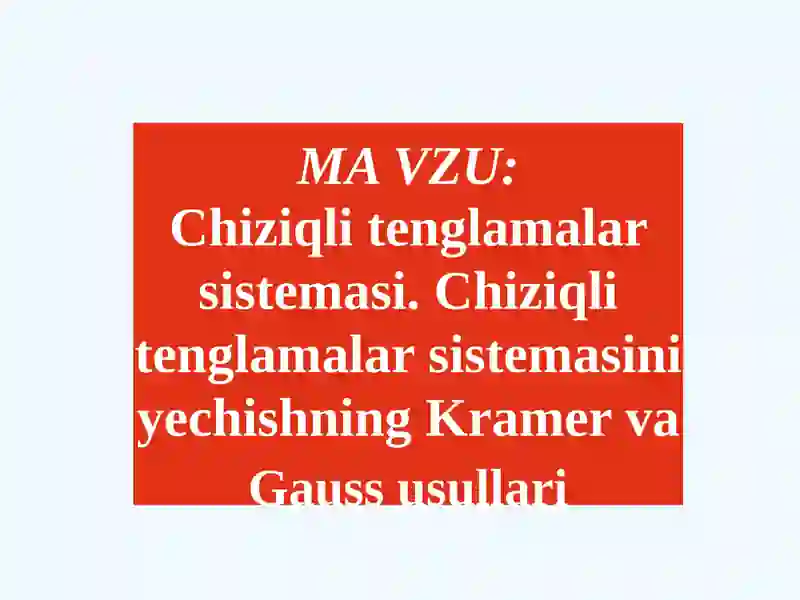 Chiziqli tenglamalar sistemasi