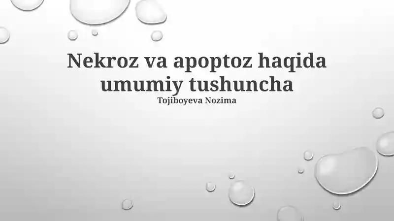 Nekroz va apoptoz haqida umumiy tushuncha