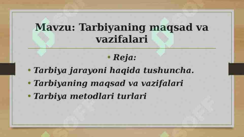 Tarbiyaning maqsad va vazifalari