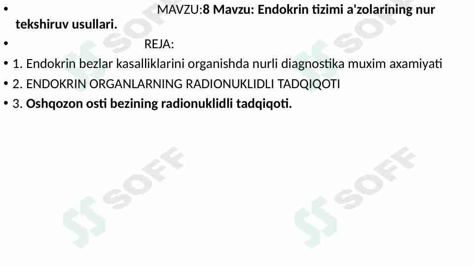 Endokrin tizimi a'zolarining nur   tekshiruv usullari.
