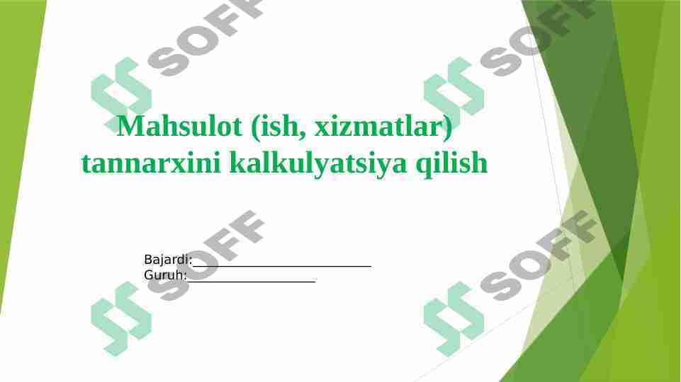 Mahsulot (ish, xizmatlar) tannarxini kalkulyatsiya qilish