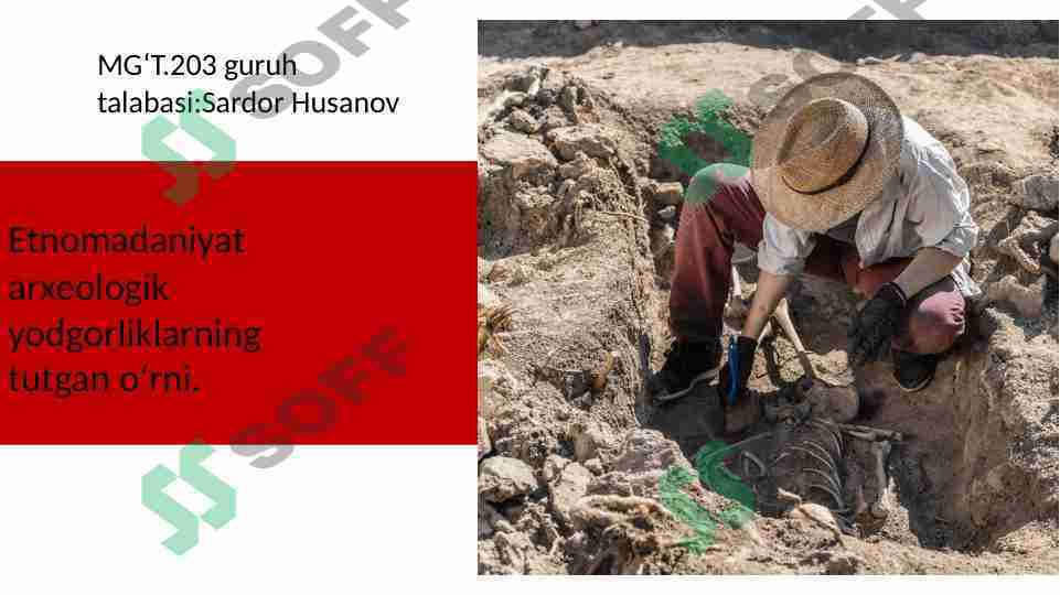 Etnomadaniyat Arxeologik yodgorliklarning oʻrni