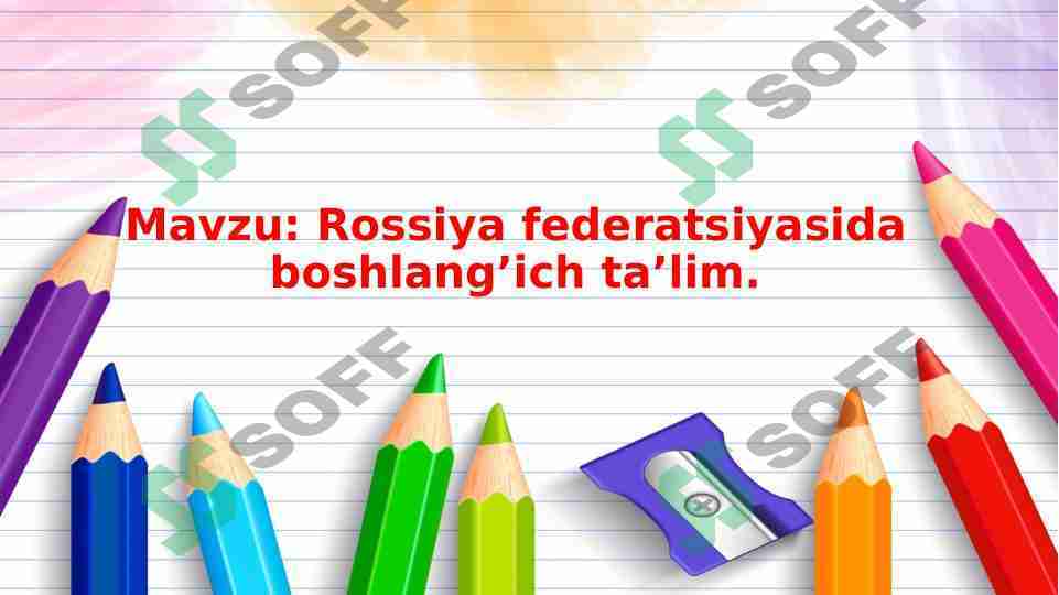 Rossiya federatsiyasida boshlangʼich taʼlim