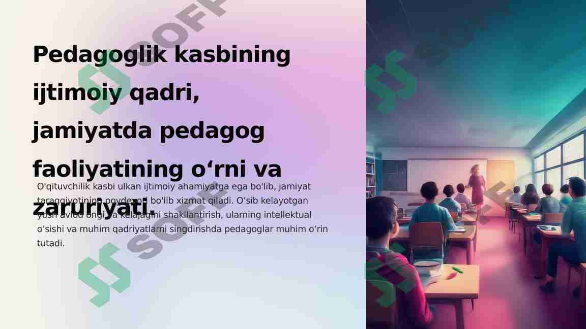 Pedagoglik kasbining ijtimoiy qadri, jamiyatda pedagog faoliyatining o‘rni va zaruriyati.