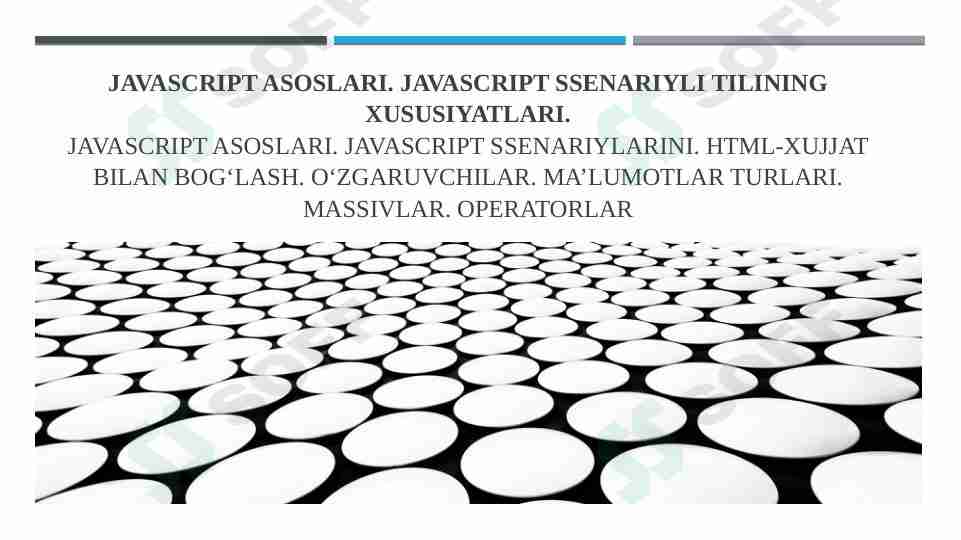 JavaScript asoslari. JavaScript ssenariyli tilining xususiyatlari.