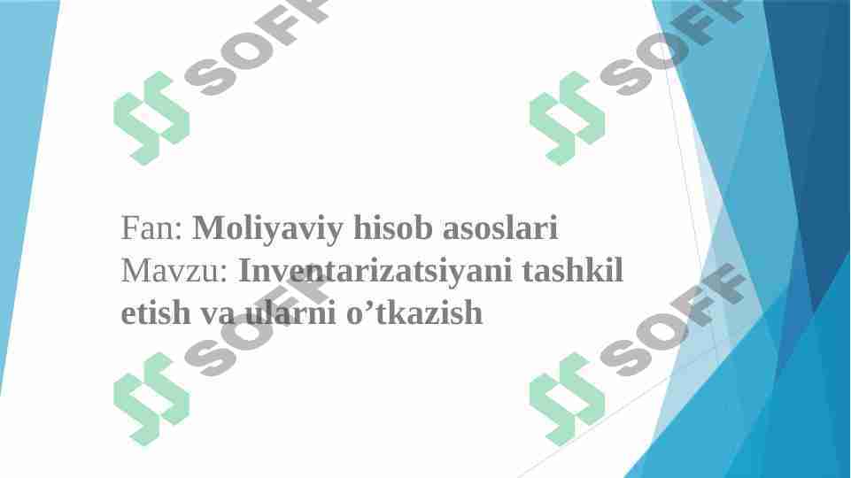 Inventarizatsiyani tashkil etish va ularni o’tkazish