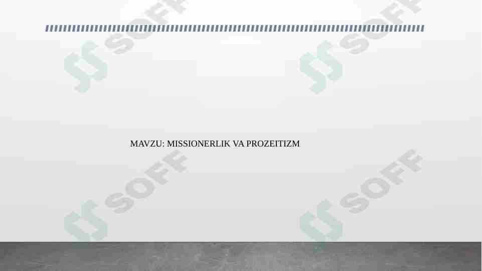 missionerlik va proseitizm