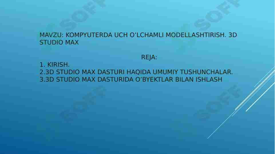 Kompyuterda uch o’lchamli modellashtirish. 3DS MAX
