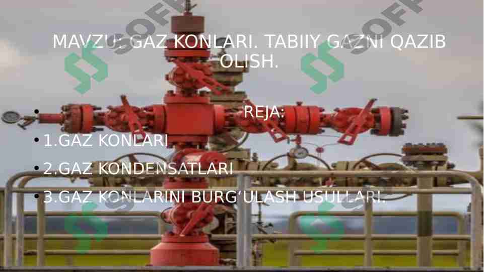 Gaz konlari. Tabiiy gazni qazib olish