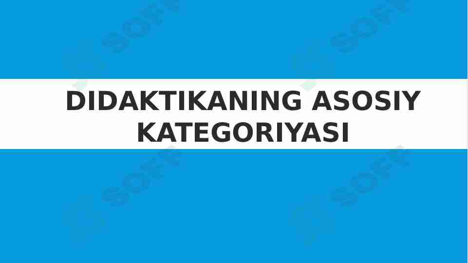 Didaktikaning asosiy kategoriyasi