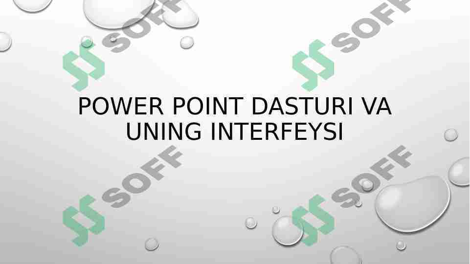 POWER POINT dasturi va uning interfeysi