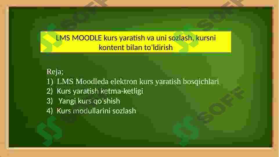 LMS MOODLE kurs yaratish va uni sozlash, kursni kontent bilan to'ldirish