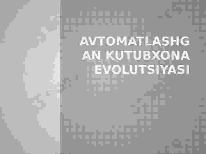 Avtomatlashgan kutubxona evolutsiyasi