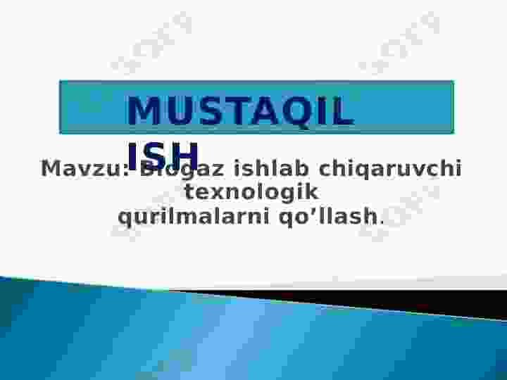 Biogaz ishlab chiqaruvchi texnologik qurilmalarni qo’llash.