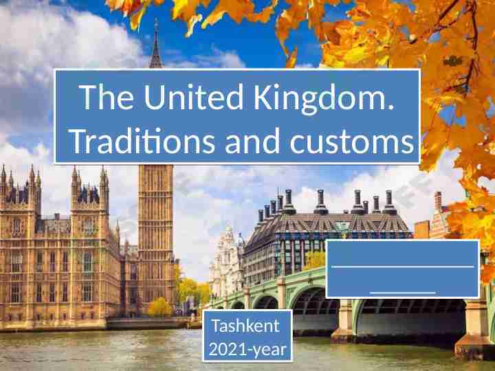 The United Kingdom. Traditions and customs