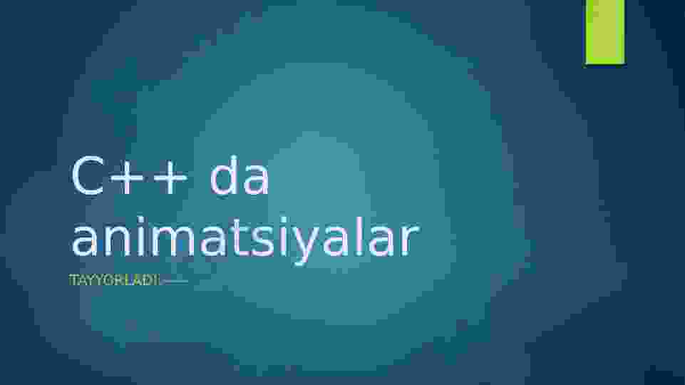 C++ da animatsiyalar