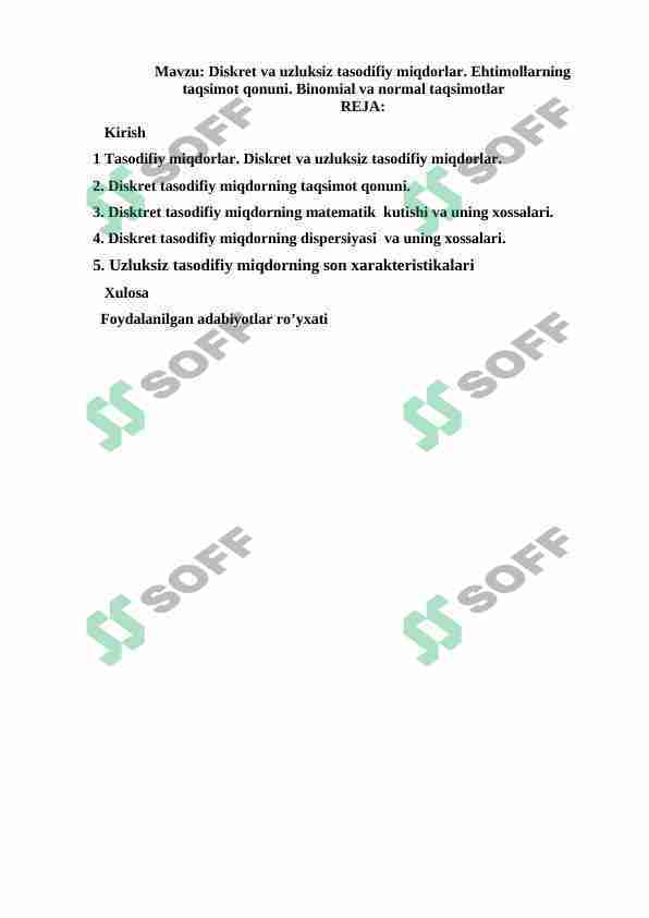 Diskret va uzluksiz tasodifiy miqdorlar. Ehtimollarning taqsimot qonuni. Binomial va normal taqsimotlar