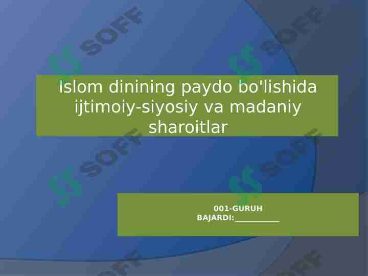 Islom dinining paydo bo'lishida ijtimoiy-siyosiy va madaniy sharoitlar