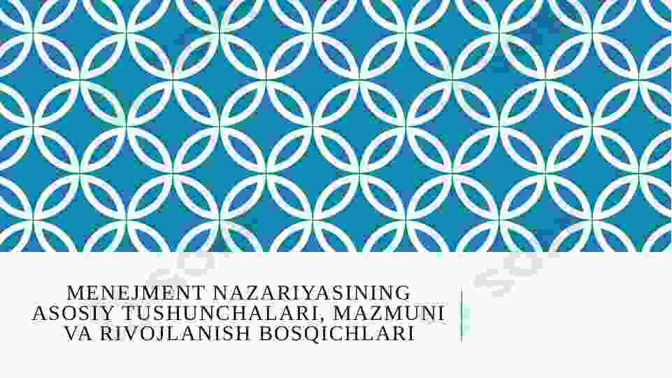 Menejment nazariyasining asosiy tushunchalari, mazmuni va rivojlanish bosqichlari