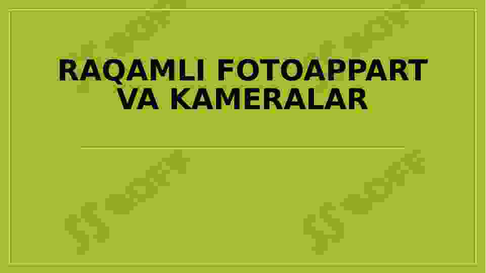 Raqamli fotoappart va kameralar