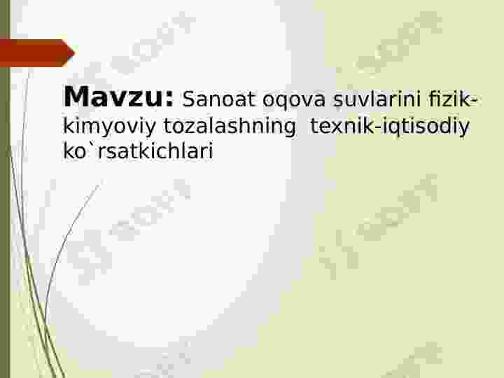 Sanoat oqova suvlarini fizik-kimyoviy tozalashning texnik-iqtisodiy ko`rsatkichlari
