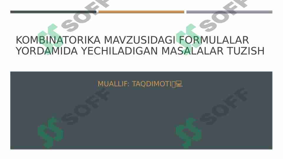 Kombinatorika mavzusidagi formulalar yordamida yechiladigan masalalar tuzish