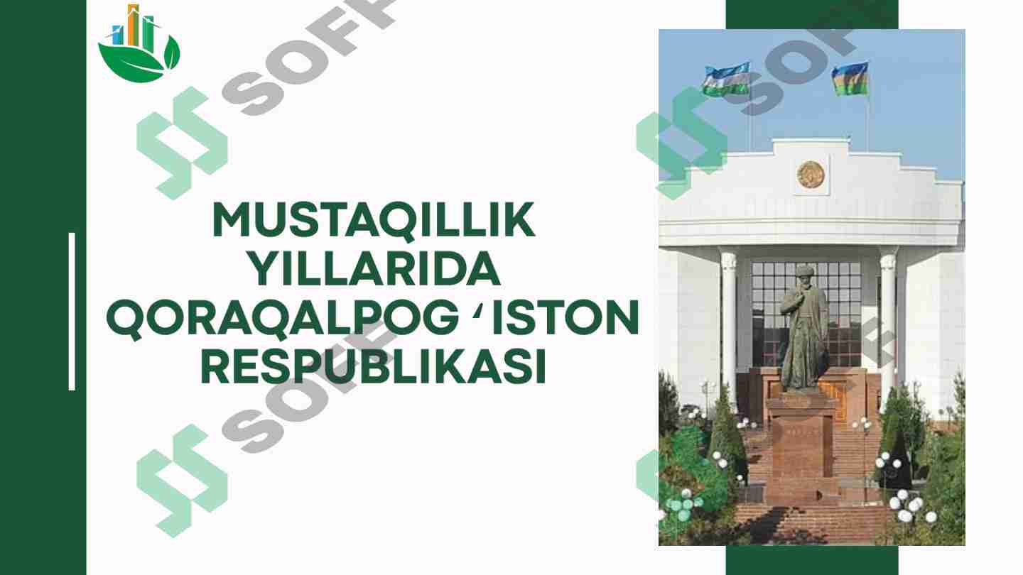 Mustaqillik yillarida Qoraqalpogʻiston Respublikasi