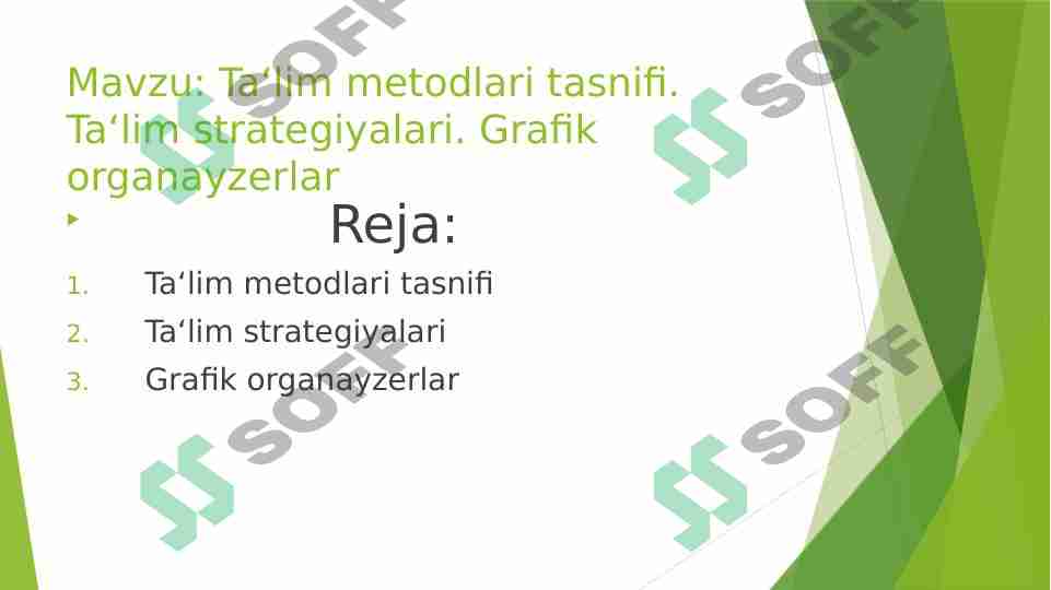 Ta‘lim metodlari tasnifi. Ta‘lim strategiyalari. Grafik organayzerlar