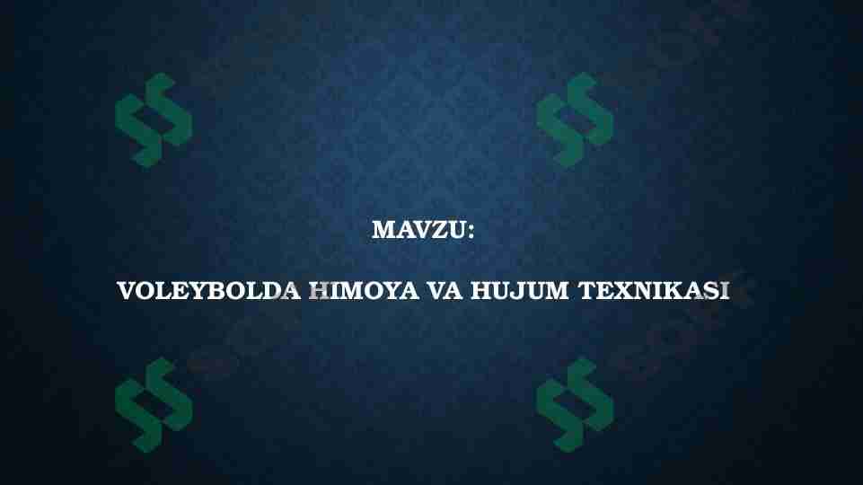 Mavzu: Voleybolda himoya va hujum texnikasi