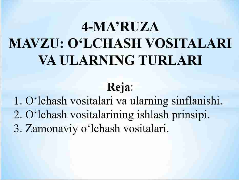 O‘LCHASH VOSITALARI VA ULARNING TURLARI