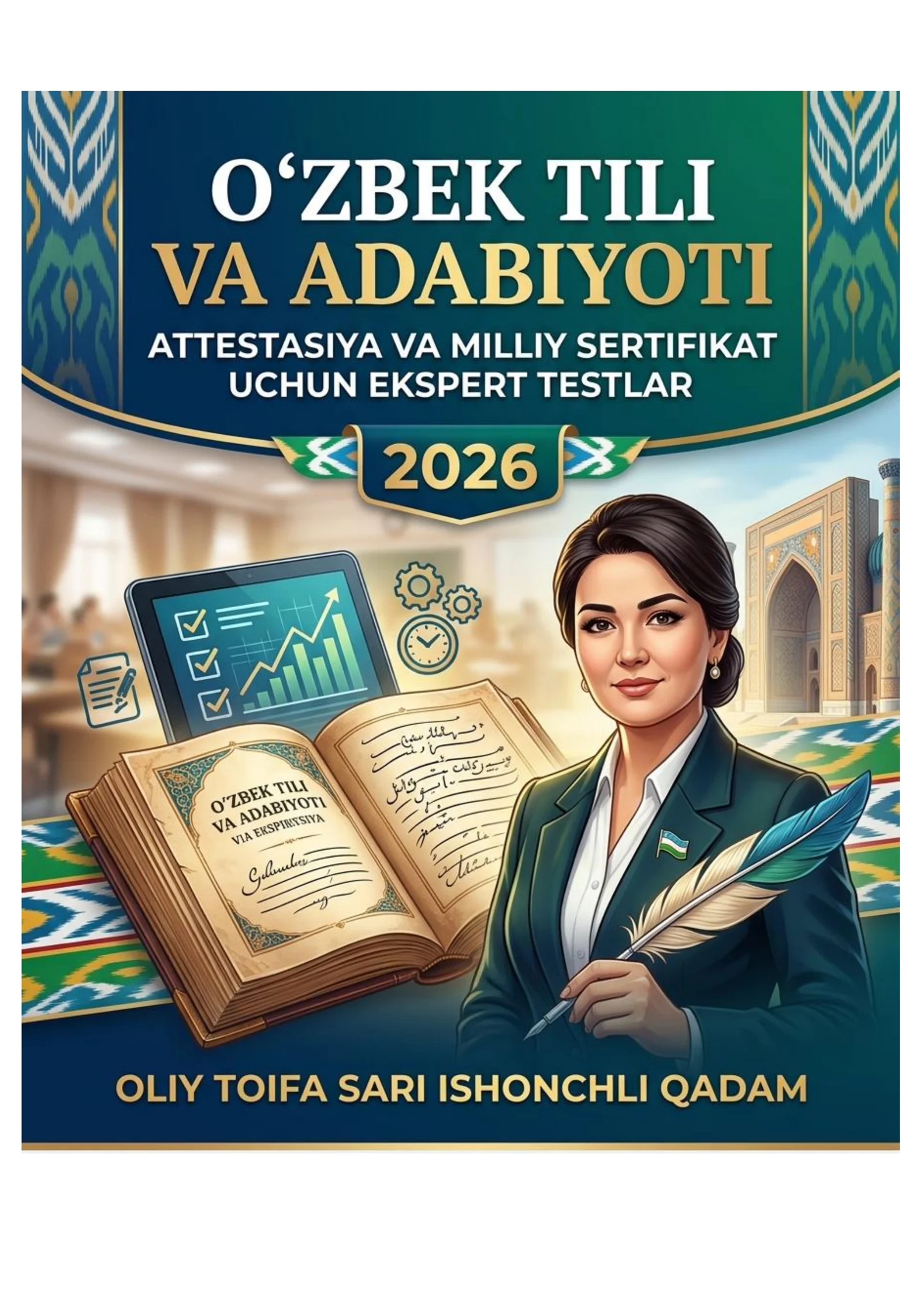 O‘zbek tili va adabiyoti: Attestatsiya va Milliy sertifikat uchun ekspert testlar-2026