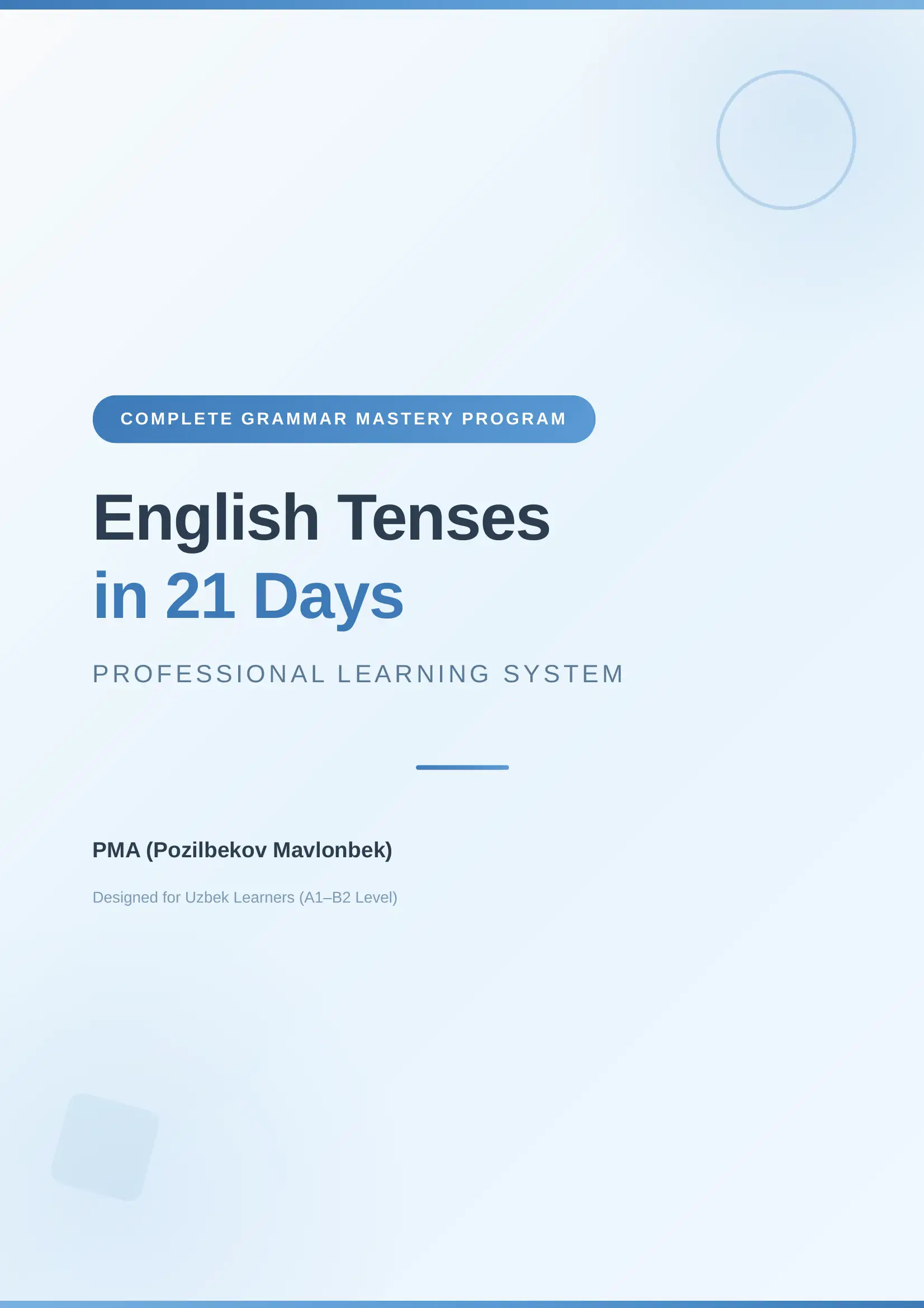 English Tenses in 21 Days – 21 Kunlik To‘liq Grammar Workbook (A1–B2)