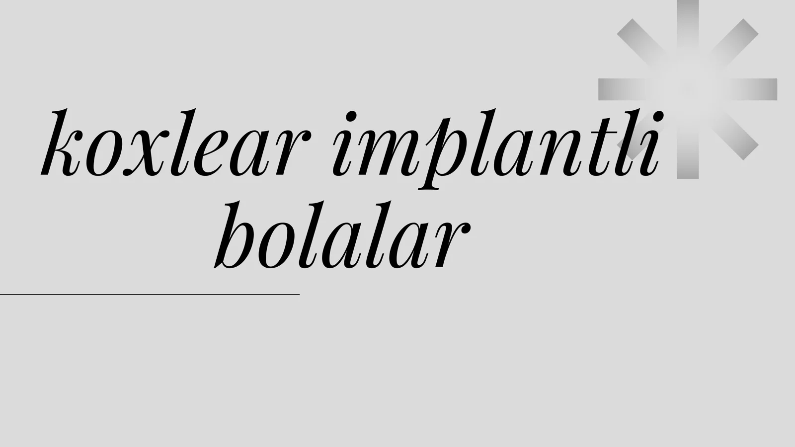 Logopedlar va MTT pedlari uchun Koxlear Implant mavzusi